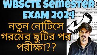 WBSCTE Semester Exam Date 2024| WBSCTE EVEN Sem Routine 2024| WBSCTE New Notice 2024| WBSCTE Notice