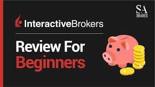 Interactive Brokers Review For Beginners