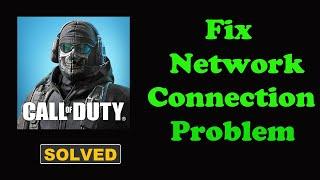 Fix Call of Duty App Network & No Internet Connection Problem. Please Try Again Error in Android