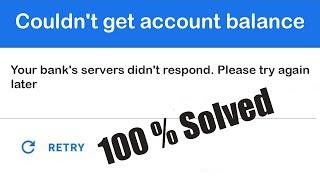 Fix Google Pay Couldn't get account balance - "Your bank's servers didn't respond" please try again