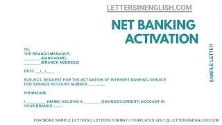 Application letter to branch manager - Letter to bank for net banking activation