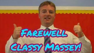 Farewell Classy Massey!