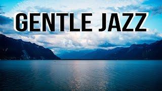 Relax Music - Gentle Jazz - Tender Jazz Piano Music - Soft Jazz