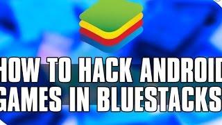 How to hack any game in bluestacks