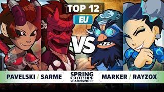 Pavelski & Sarme vs Marker & Rayzox - Top 12 - Spring Championship 2024 - EU 2v2