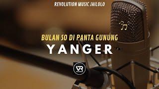 Y A N G E R‼️BULAN SO DI PANTA GUNUNG 2024