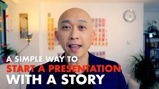 Be MEMORABLE! How to Start a Presentation with a Story