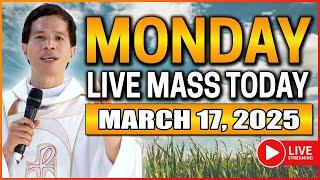 MONDAY FILIPINO ONLINE LIVE MASS TODAY || MARCH 17, 2025 || FR. FIDEL ROURA