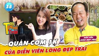 Tay Phải Tay Trái #38 | Long đẹp trai BÙ LỖ quán cơm giúp nhiều hoàn cảnh KHÓ KHĂN với suất cơm 1K