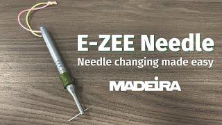 Madeira EZEE Needle | How-To Easily Change Your Needles