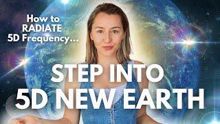 How to Exist in 5D Consciousness aka Shift into the New Earth! 