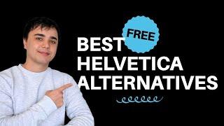 Top 5 FREE Helvetica Alternatives