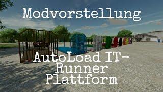 Ls22 Mods (Ps4) AutoLoad ITRunner Plattforn  Modvorstellung