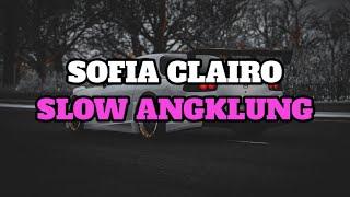 DJ SOFIA CLAIRO SLOW ANGKLUNG