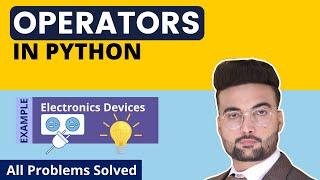 Operators in Python - All types with Examples - Python Tutorial in Hindi