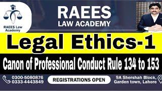 Legal Ethics, Canon of Professional Conduct Lecture 1|LawGat2024|Professional Ethics Rule 134 to 153