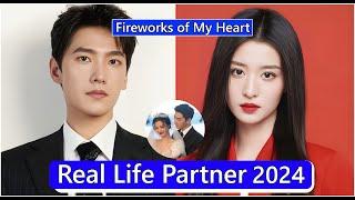 Yang Yang And Wang Churan (Fireworks of My Heart) Real Life Partner 2024