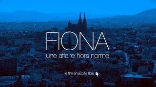 Fiona, une affaire hors norme