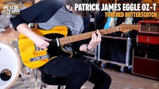 No Talking...Just Tones | Patrick James Eggle Oz-t Torched Butterscotch