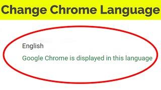 How To Change Google Chrome Default Language From English To Any One-Back To English In Mobile & Pc