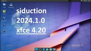 siduction 2024.1.0 | xfce 4.20 | linux 6.12.6