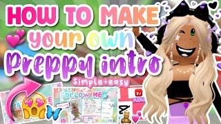 HOW TO MAKE YOUR OWN PREPPY INTRO!! (SIMPLE+EASY) 