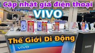 Cập nhật giá điện thoại VIVO tại Thế Giới Di Động Mới Nhất Hôm Nay 5/2023