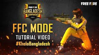 Free Fire Bangladesh Championship 2021 | FFC Mode Tutorial