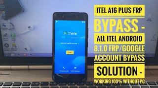 Itel A16 Plus FRP Bypass - All Itel Android 8.1.0 Google Account Bypass Solution