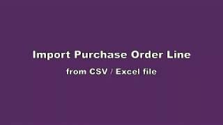 Odoo module: Import Purchase Order Line (from Excel or CSV file)