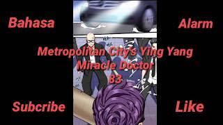 Metropolitan City's Ying Yang Miracle Doctor 83 Sub Indo