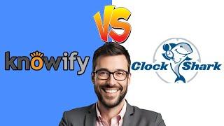 Knowify vs ClockShark| Which Construction Management Software is Best for You?