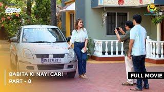 Babita ki Nayi Car! | FULL MOVIE | Part 8 | Taarak Mehta Ka Ooltah Chashmah Ep 3753 to 3756