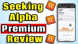 Is Seeking Alpha Premium Worth It!? (Seeking Alpha Review)