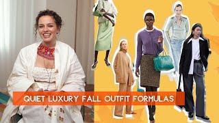 5 QUIET LUXURY Fall Outfit Formulas