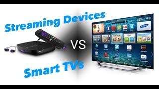 When to use a Smart TV vs Streaming device for streaming!