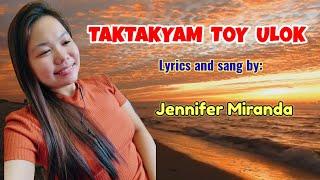 TAKTAKYAM TOY ULOK_by Jennifer Miranda Parody inijbig kita chacha remix