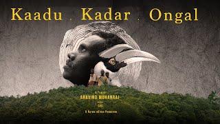 Kadu Kadar Ongal by Aravind Mohanraj