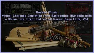 Virtual Charango VST: Mandolin Strum-like Effect & Virtual Quena Audio Unit VST3 EXS24   KONTAKT nki