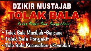 Dzikir Malam Tolak Bala Bencana Alam,Tolak Bala Penyakit,Tolak Bala Kesusahan Hidup