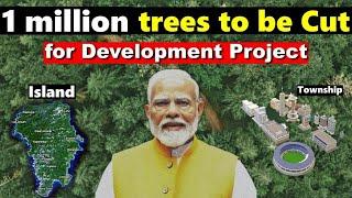 Environment vs. Development : Great Nicobar Development Project 