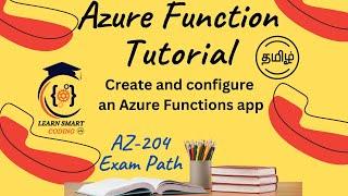AZ-204 | Azure Functions Tutorial | Create and Configure an Azure Functions app in Portal in Tamil