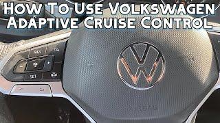 How To Use Volkswagen Adaptive Cruise Control