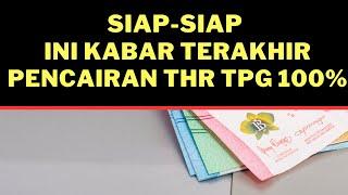 Siap-siap ini kabar terakhir pencairan THR TPG 100%