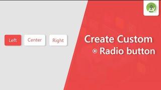 Create Custom Radio Button in android || Android studio tutorial