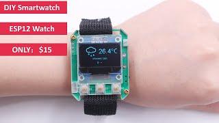 How to make a DIY Smartwatch? ESP12 IoT Kit!