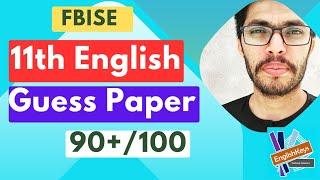 11th English Guess Paper Fbise @EnglishKeysAcademy