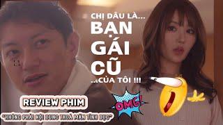 Lạ Lắm À Nha | Tsubasa Amami - Tập 1: Review Phim - Chị Dâu Là Bạn Gái Cũ Của Tôi