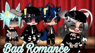 Bad Romance -️!. || ~Gacha•Life~ -!. || Band Version -!. || Ft: Crystal & Levi -️!. ||
