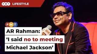 AR Rahman: ‘I said no to meeting Michael Jackson’